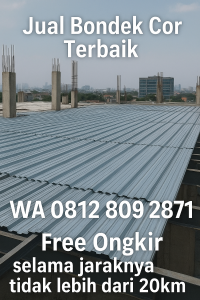 harga bondek cor 4 meter jakarta timur, jual bondek cor jakarta timur, bondek terdekat jakarta timur, harga bondek 4m jakarta timur, supplier bondek jakarta timur, bondek cor murah jakarta timur, bondek galvanis jakarta timur, bondek sni jakarta timur, toko bondek terdekat jakarta timur, harga bondek cor per lembar jakarta timur, bondek 0.75mm jakarta timur, bondek 4 meter jakarta timur, bondek proyek jakarta timur, bondek cor ready stock jakarta timur, distributor bondek jakarta timur, bondek baja ringan jakarta timur, bondek cor berkualitas, bondek murah jakarta timur, harga bondek cor terbaru jakarta timur, WA 08128092871.